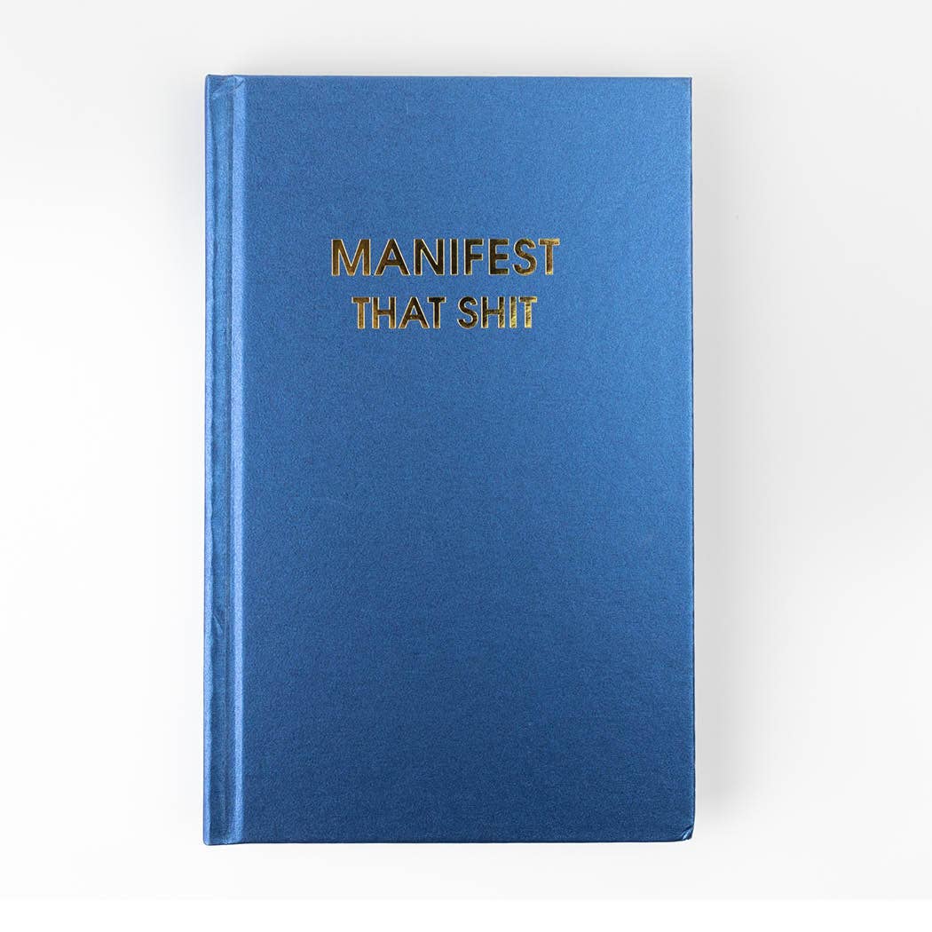 “Manifest That Shit” Journal